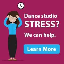 Dance studio stress? We Can help. Click to learn more.